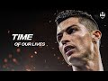 Cristiano Ronaldo • Chawki - Time Of Our Lives • Best Skills & Goals - 2021 | HD