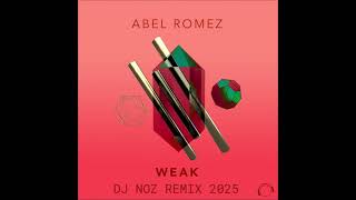 Download Lagu Abel Romez - Weak 2k25 (Dj.Noz Rmx) MP3