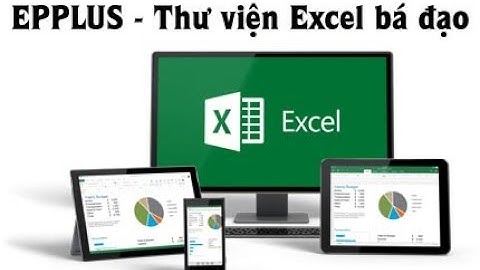 HƯỚNG DẪN ĐỌC FILE EXCEL BẰNG EPPLUS TRONG ASP NET MVC
