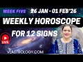 WEEKLY HOROSCOPES 26 JAN-01 FEB 2026:ASTROLOGICAL GUIDANCE FOR ALL 12 SIGNS BY VL #Weeklyhoroscope