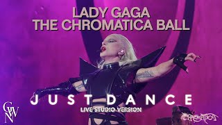 Lady Gaga - Just Dance (Live Studio Version) [Chromatica Ball]