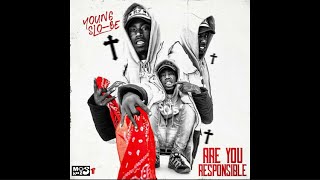 Young Slo-be - Are You Responsible [CLEAN]