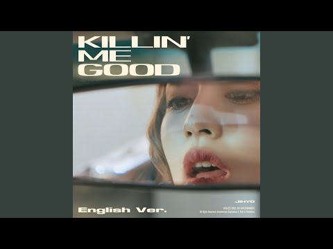 Killin Me Good English Ver