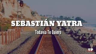 Todavía Te Quiero - Sebastián Yatra | Tradução