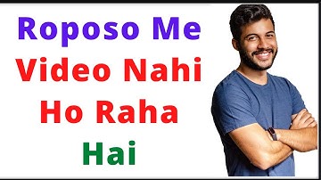 Roposo me Video Nahi Ban Raha hai | Roposo Me Video Nahi Ho Raha Hai