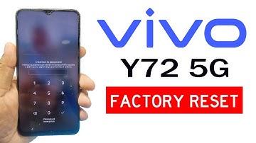 Vivo Y72 5G Hard Reset Screen Lock