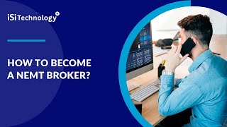 How to Become a NEMT Broker | NEMT Business Educational Videos | ISI