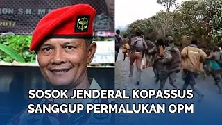 SANGGUP PERMALUKAN OPM Sosok Jenderal TNI Berani Rebut Markas KKB, Lumpuhkan Panglima Separatis