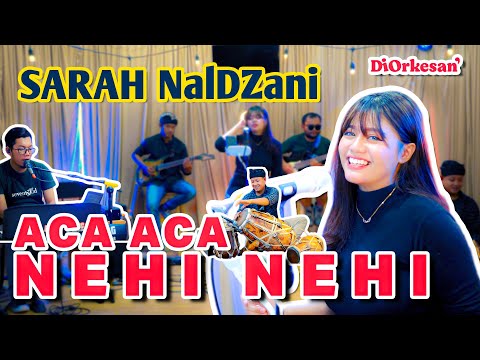 Aca Aca Nehi Nehi - Sarah Naldzani #Diorkesan #RocketroomIndonesia #Sarahnaldzani #ACaacanehinehi