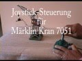 Joystick Steuerung für Märklin Kran 7051