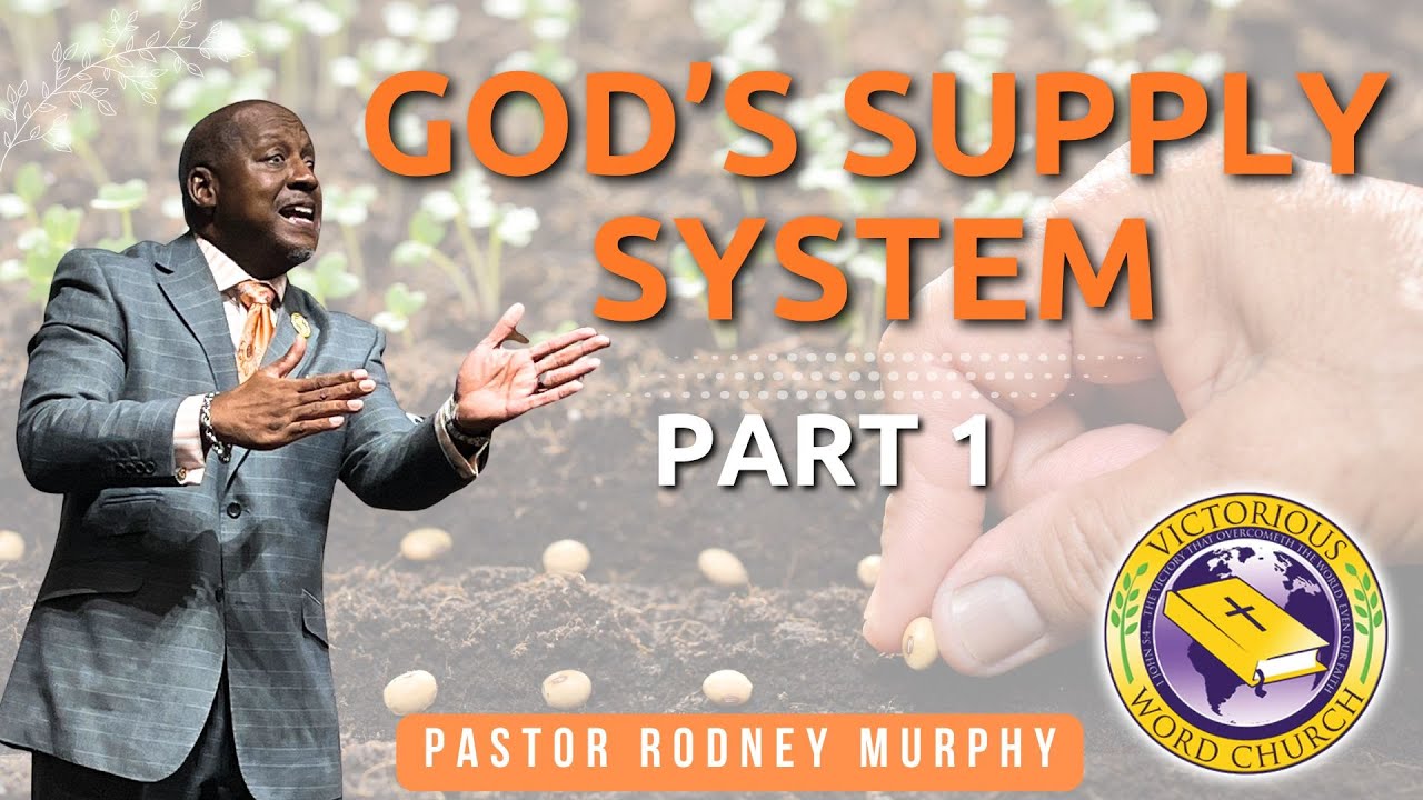 Rodney Murphy God's Supply System | Pastor Rodney Murphy | Victorious Word Church ...