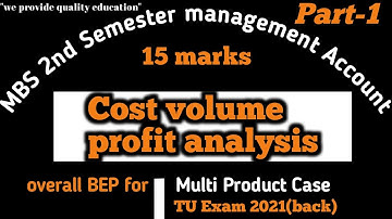 MBS 2nd Semester, management account || Cost Volume profit analysis || CVP analysis (Part-1)