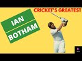 Ian botham  crickets greatest