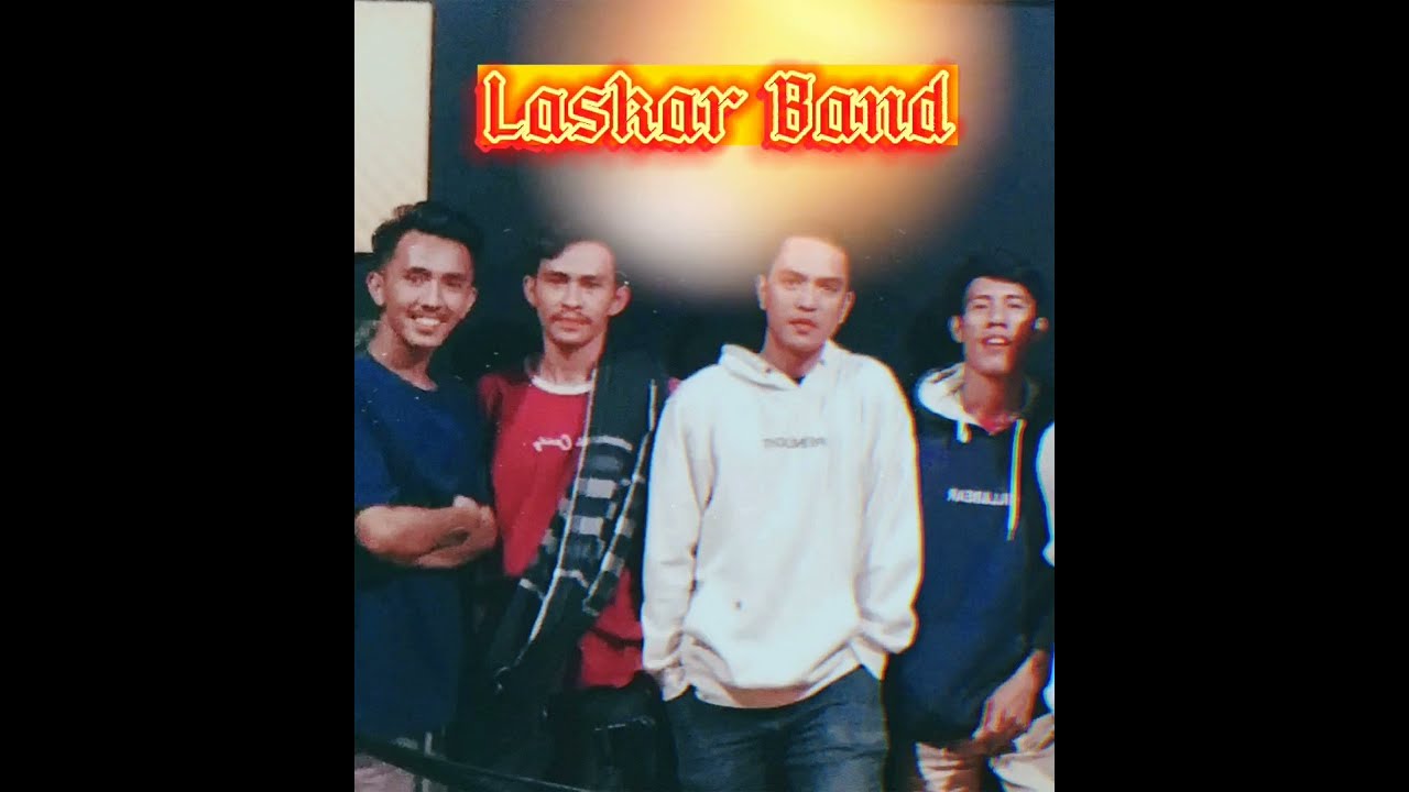 Semenjak Kau Ada, Laskar Band.