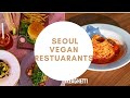 Vegan Restaurants in Seoul || Vegan in Korea || Vegan food in Seoul