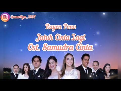 Rayen Pono Jatuh Cinta Lagi Lyrics Ost Samudra Cinta Youtube