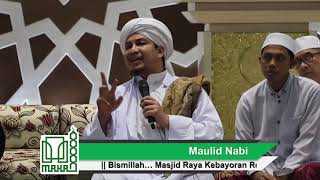 Maulid Nabi | Al Habib Ahmad Bin Novel | Masjid Raya Kebayoran Residences