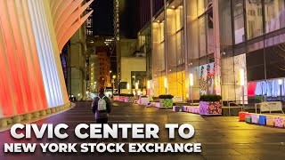 Walking NYC : Civic Center to World Trade Center \& New York Stock Exchange at Night (February 2022)