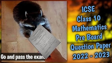 ICSE | Class 10 | Mathematics | Question Paper 2022 - 2023 | 1st Pre Board Examination