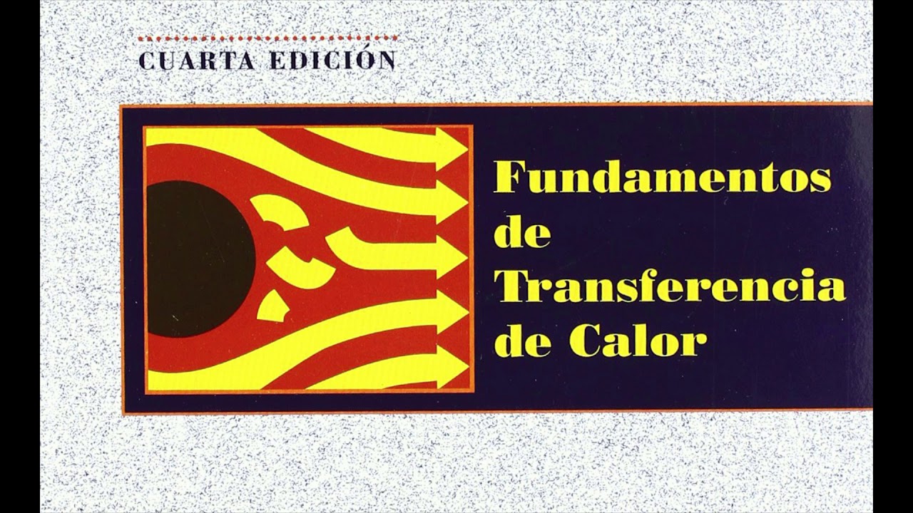 Fundamentos De Transferencia De Calor Incropera 5ta Edicion