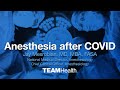 Advancing anesthesia care after covid19  dr jay mesrobian  teamhealth