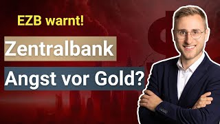 EZB WARNT: Gold könnte das Finanzsystem SPRENGEN!