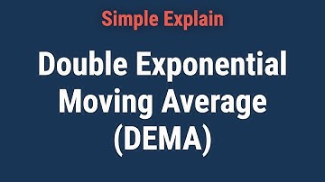 What Is a Double Exponential Moving Average (DEMA)?