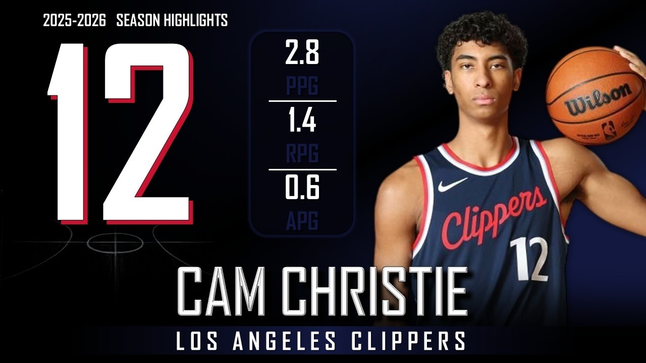 Cam Christie || 2025-2026 Los Angeles Clippers Highlights
