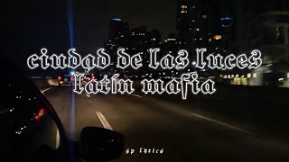 Ciudad de las luces; Latin mafia (Lytics/letra)