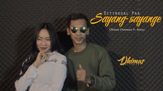 Ditinggal pas sayang sayange - Arya Satria || Cover Dhimas Diasmara ft. Kenya (Dj Dangdut version)