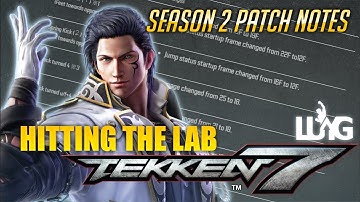 Hitting the Lab - Tekken 7 Season 2 Patch Notes - Claudio