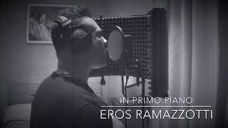In Primo Piano (Eros Ramazzotti)