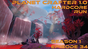 PLANET CRAFTER 1.0 - HARDCORE RUN S1-E34