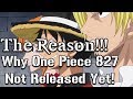 One Piece Episode 827 : Why Not Released Yet - The Reason Behind
