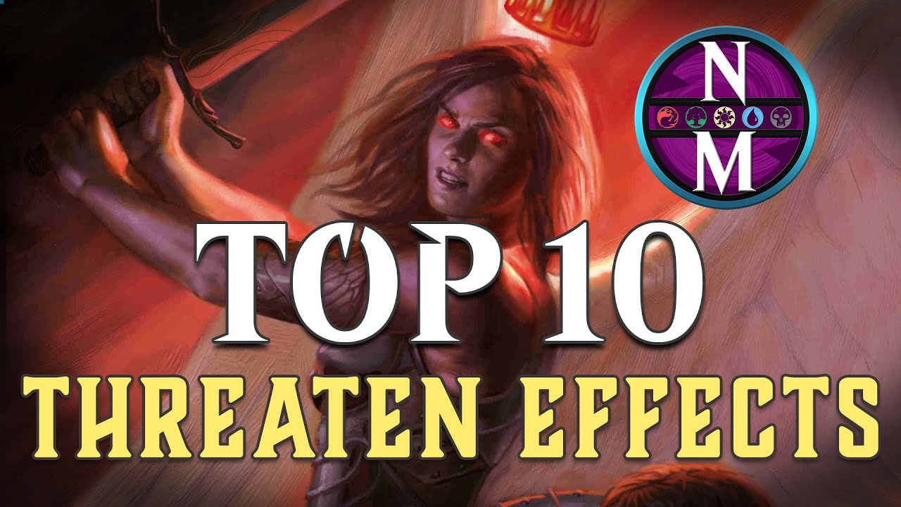 MTG Top 10: Threaten Effects | Magic: the Gathering | Episode 237