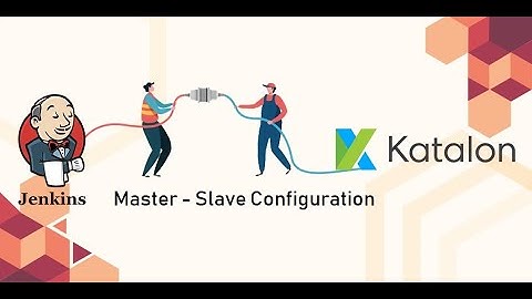 16. Katalon Studio || Part - 16 || Jenkins Master Slave Configuration.