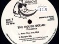 The House Squad - Party Time (Gig Mix)