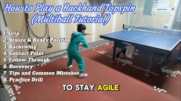 How to Play a Backhand Topspin: Table Tennis Multiball Tutorial