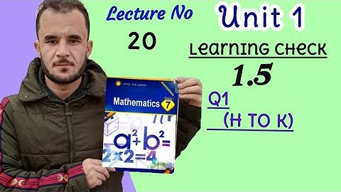 7th math unit 1 ex 1.5 Q1 part h to k. afaq sun series new course