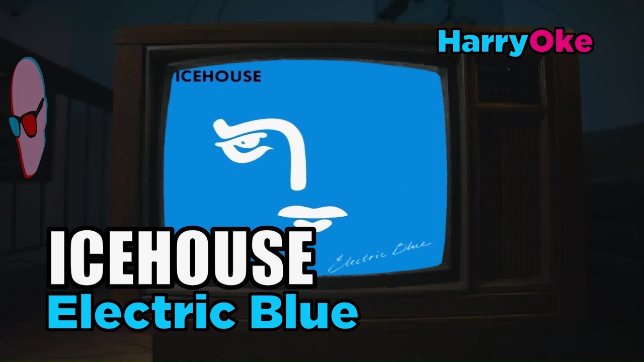 Icehouse - Electric Blue V2 (Karaoke with Lyrics)