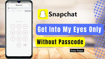 Get Into My Eyes Only on Snapchat Without Passcode !!