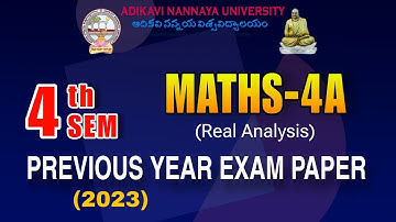 AKNU 4th Sem Maths 4A previous year exam paper pdf download | Real Analysis PYP | 2023 Paper
