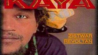 Video thumbnail of "Kaya - Zistwar Revoltan"