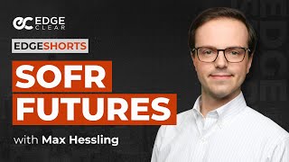 Understanding Sofr Futures Edgeshorts Futures, Fast & Simple