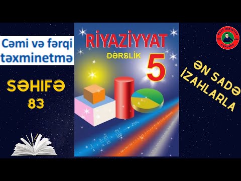 5-ci sinif Riyaziyyat səh. 83 || Cəm və Fərqi Təxminetmə  //  Rauf Mirzəyev