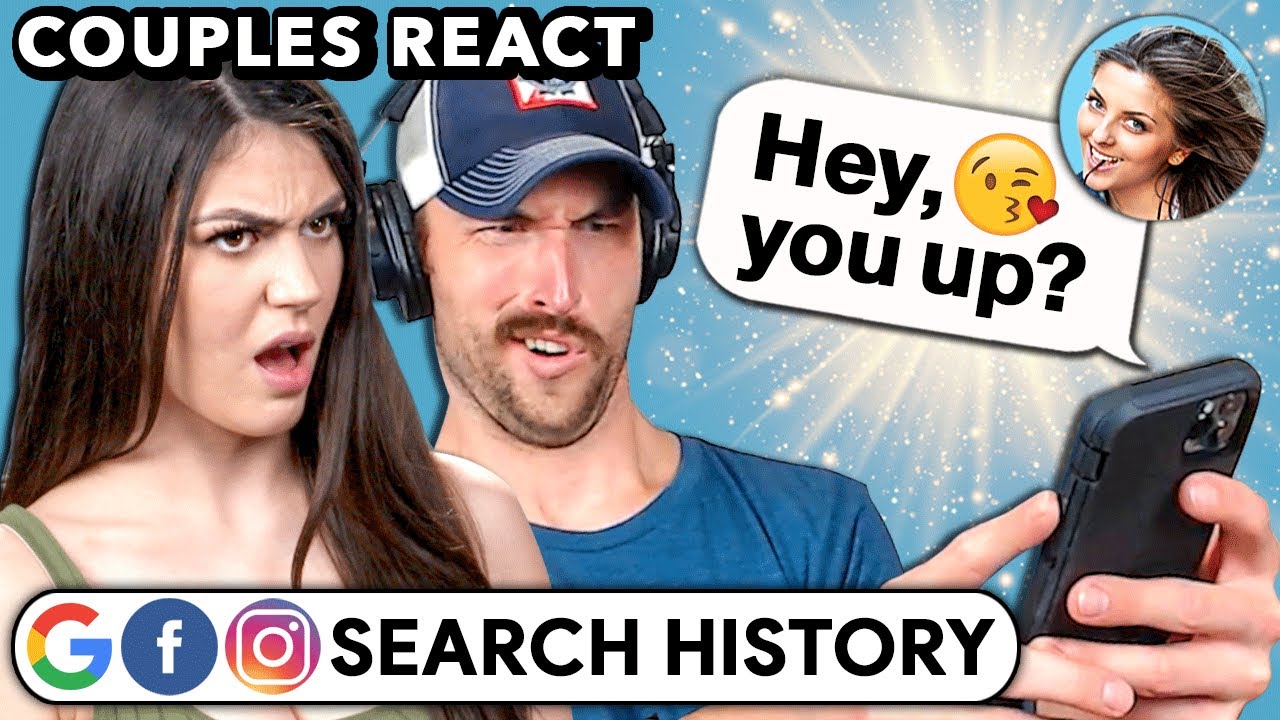 Couples React To Each Other’s Search History (Google, Facebook, Instagram) - YouTube