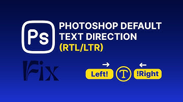 Fix Photoshop Default Text direction (RTL/LTR)
