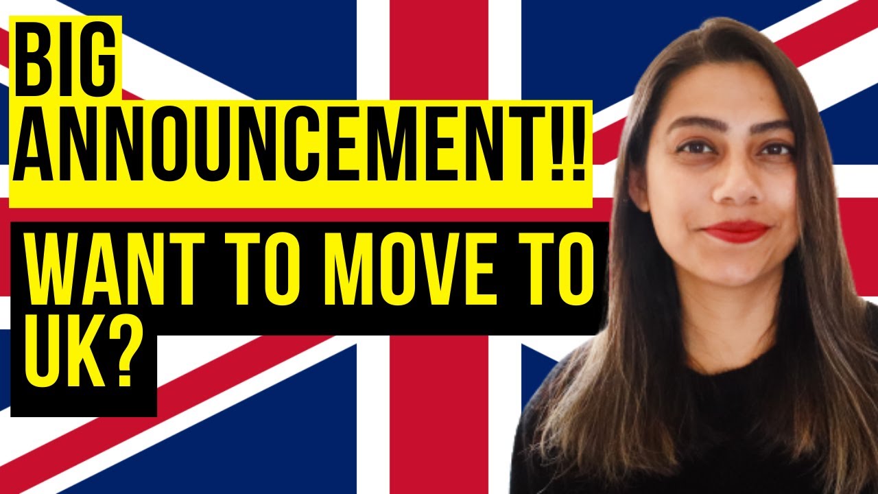 BIG ANNOUNCEMENT WANT TO MOVE TO UK QUICKLY YouTube BIG ANNOUNCEMENT WANT TO MOVE TO UK QUICKLY YouTube