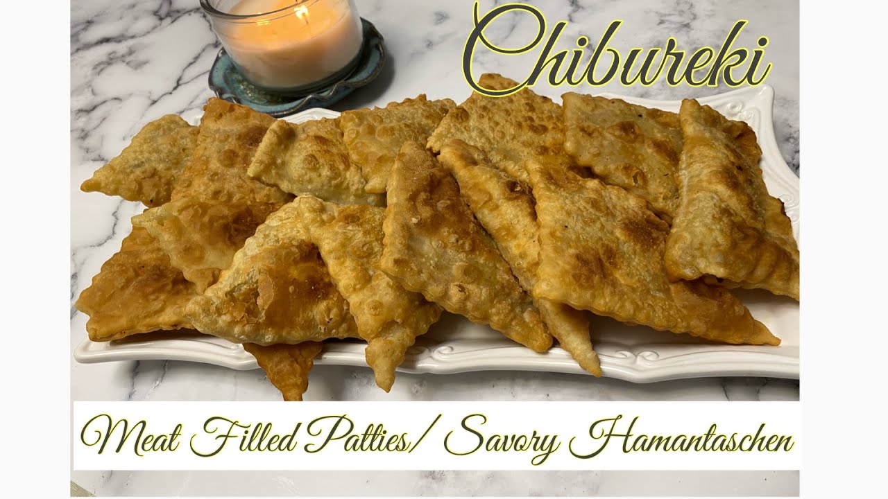 Chibureki || Meat Filled Patties || Savory Hamantaschens || Sonya’s Prep