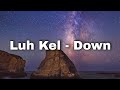 Luk Kel Down Lyrics mp3